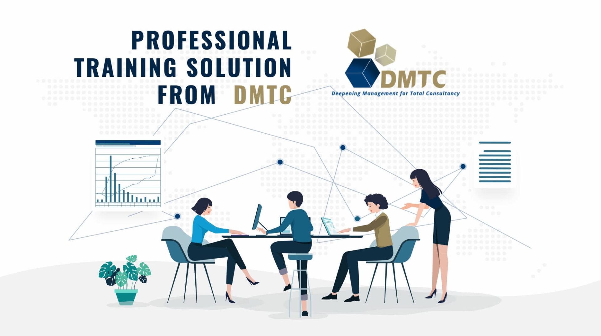 Professional Training Solution From DMTC – DMTC